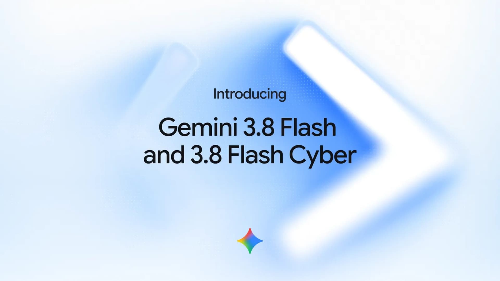 Gemini 3.8 Flash is out with a new focus on cybersecurity