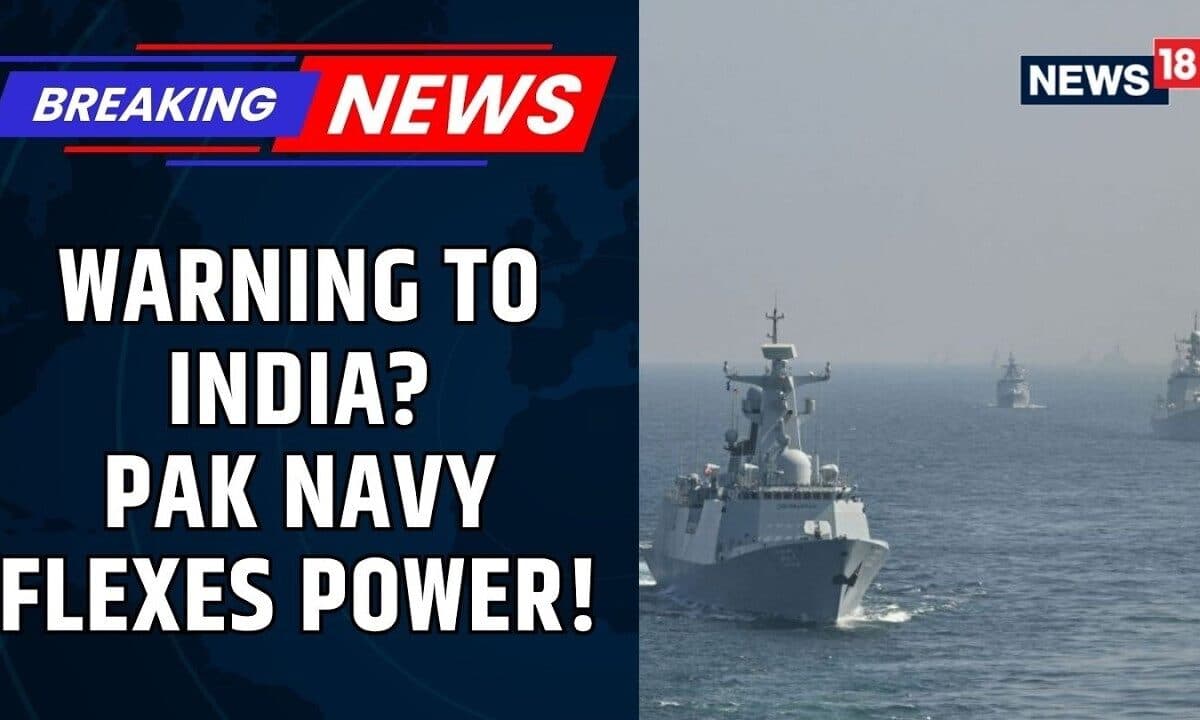 Pakistan Navy Flexes Naval Power in Arabian Sea | Back-to-Back Drills Send Warning to India | News18