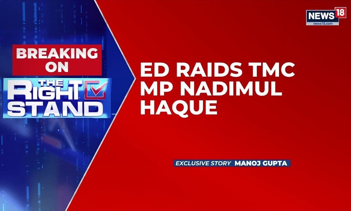 ED Raids TMC Rajya Sabha MP Nadimul Haque’s Residence In Ongoing Money Laundering Probe | News18