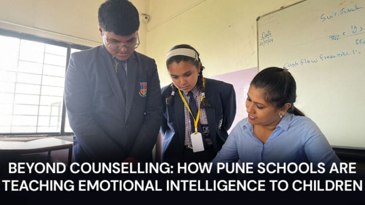 Beyond Counselling: How Pune Schools Are Teaching Emotional Intelligence To Children