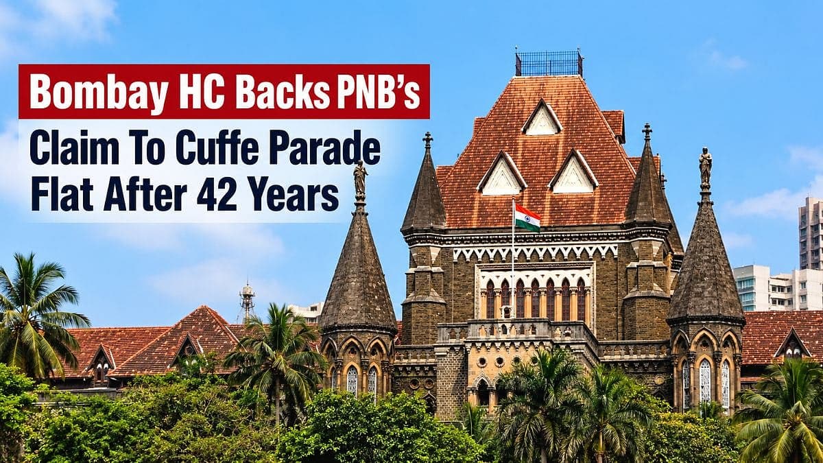 Bombay HC Backs PNB’s Claim To Cuffe Parade Flat After 42-Year Legal Battle, Orders Specific Performance