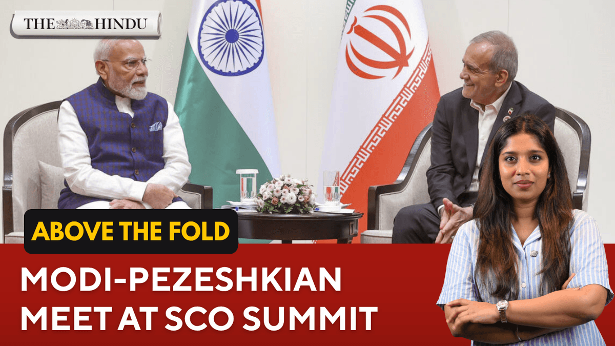 Watch:Modi Meets Iran PM Pezeshkian: what is at stake for India? | Above the Fold | Aug 31, 2026