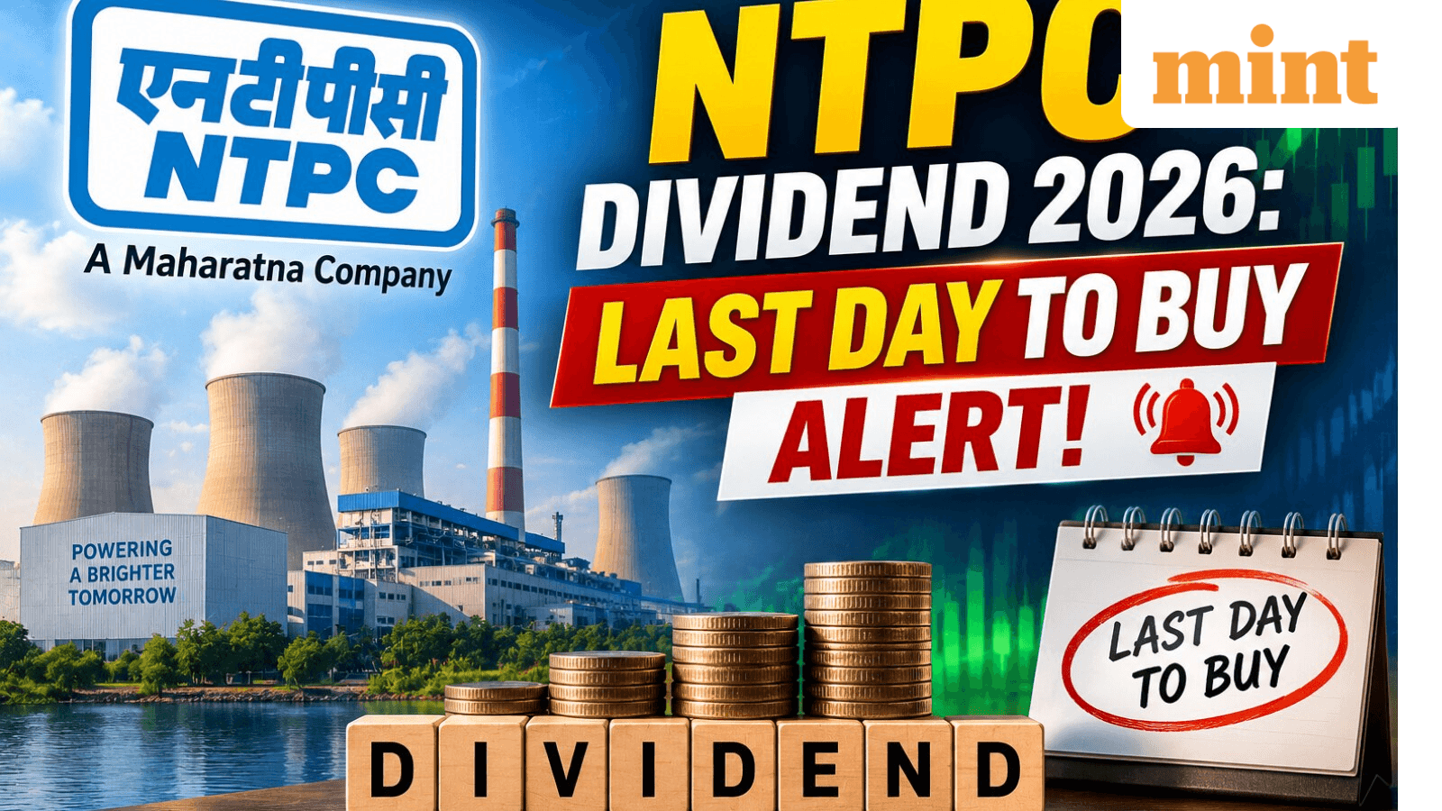 NTPC dividend 2026: Last day to buy alert! Check amount per share and payment date