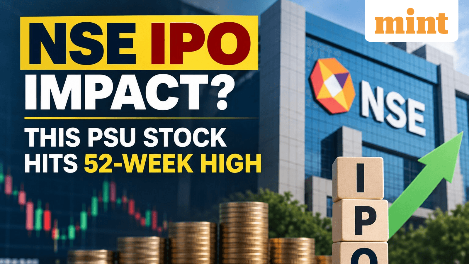 NSE IPO effect? This PSU stock hits 52-week high before paring gains | Check its NSE Stake, other key details