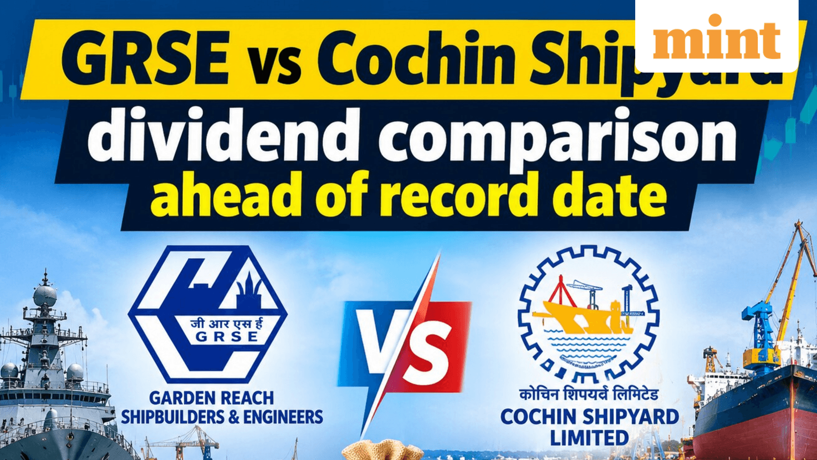 GRSE vs Cochin Shipyard dividend comparison ahead of record date: Which defence PSU wins on yield, stock performance?