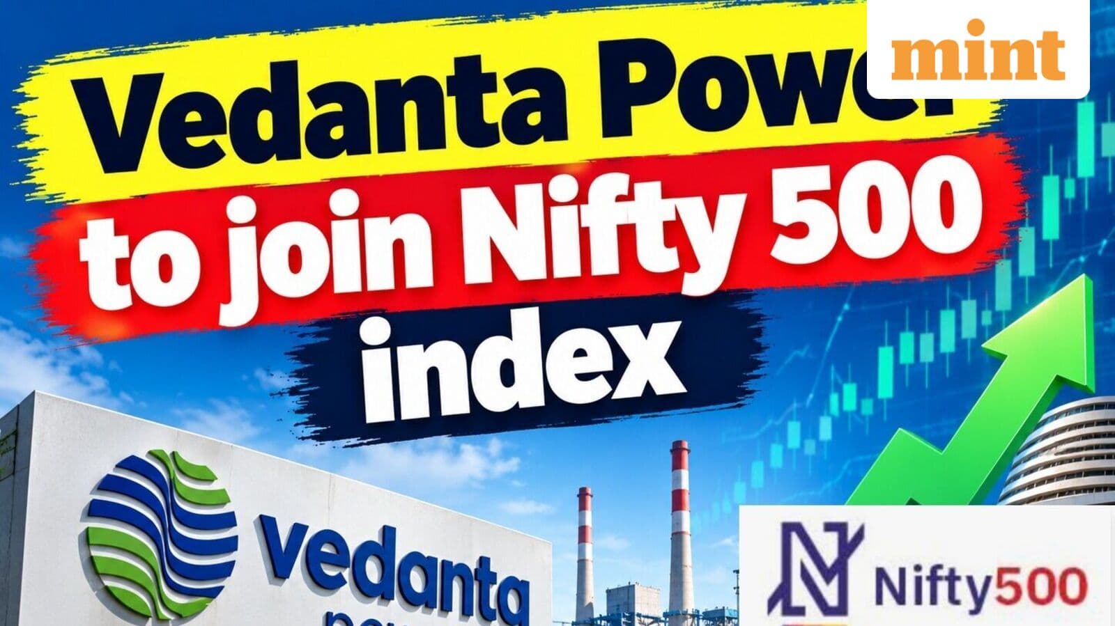 Vedanta Power to join Nifty 500 index: What it means for investors? Check outlook