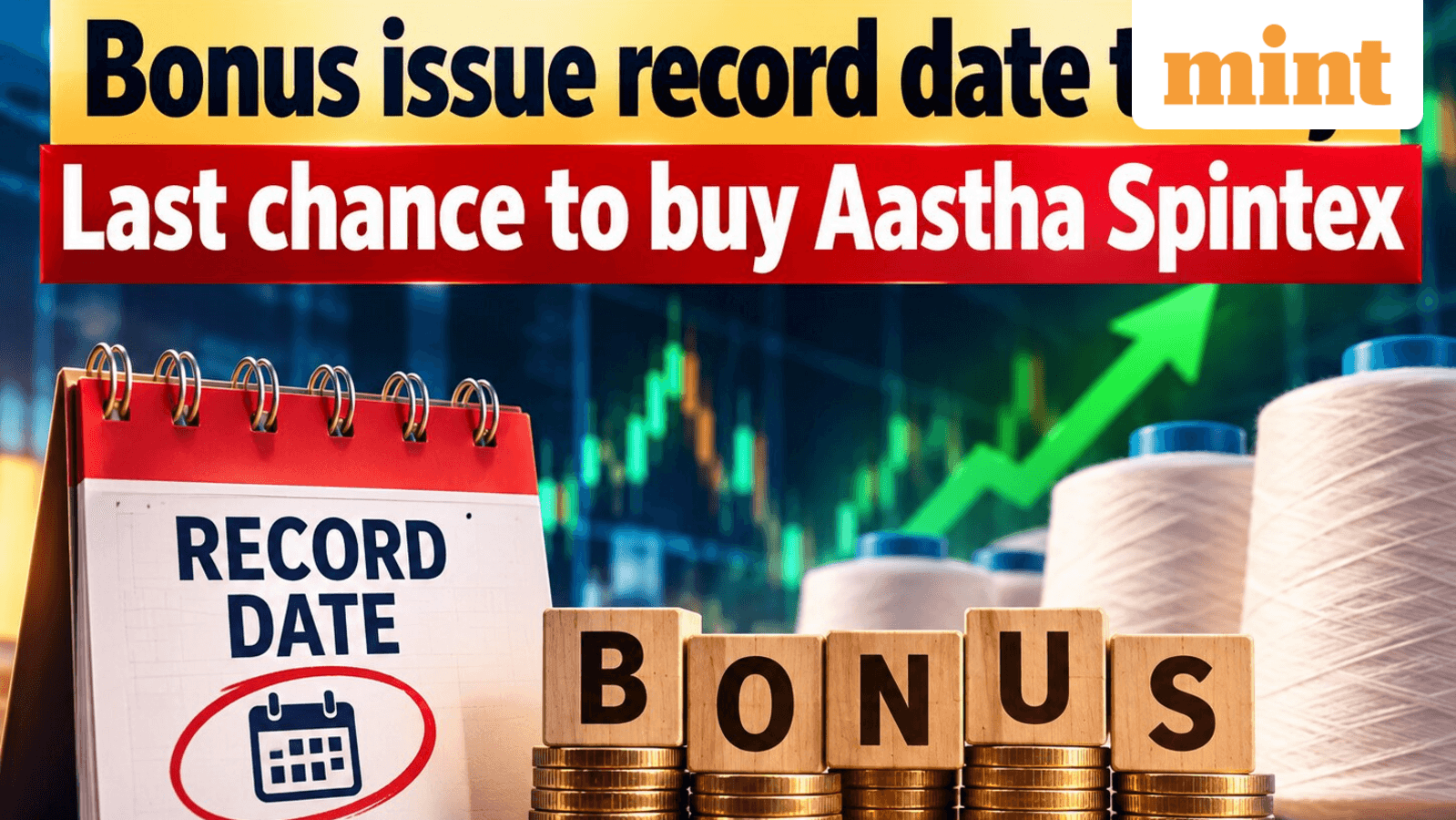 Bonus issue record date today: Last chance to buy Aastha Spintex shares as deadline approaches-Check stock performance