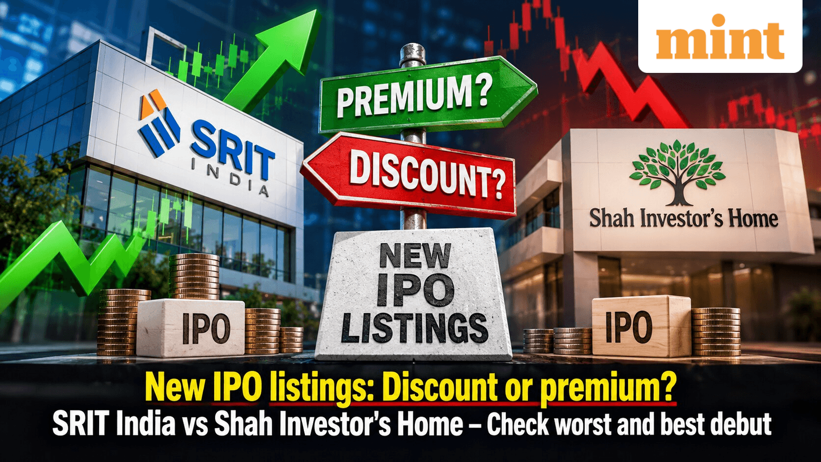 New IPO listings: Discount or premium? SRIT India vs Shah Investor's Home - Check worst and best debut