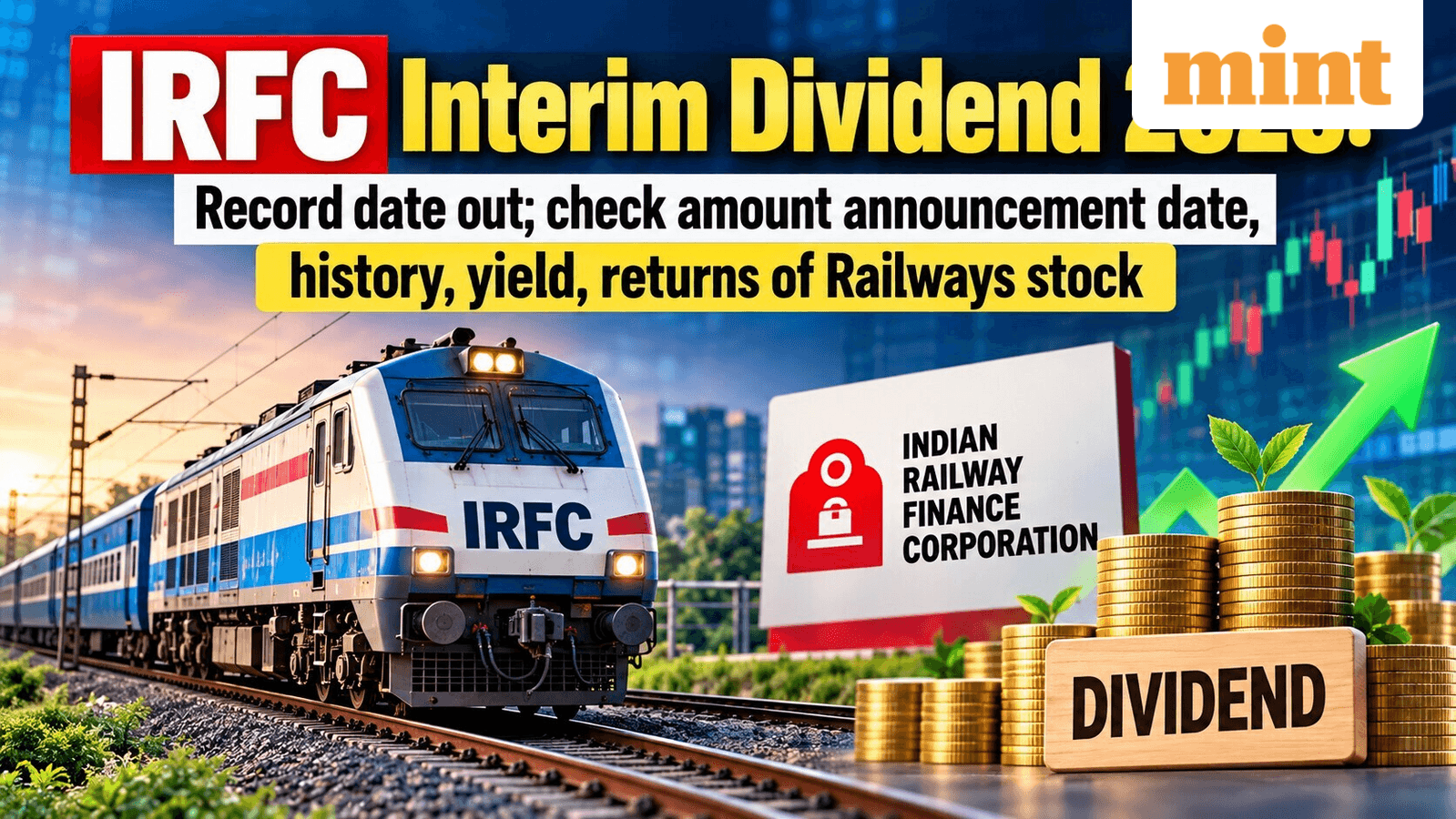 IRFC Interim Dividend 2026: Record date out; check amount announcement date, history, yield, returns of Railways stock