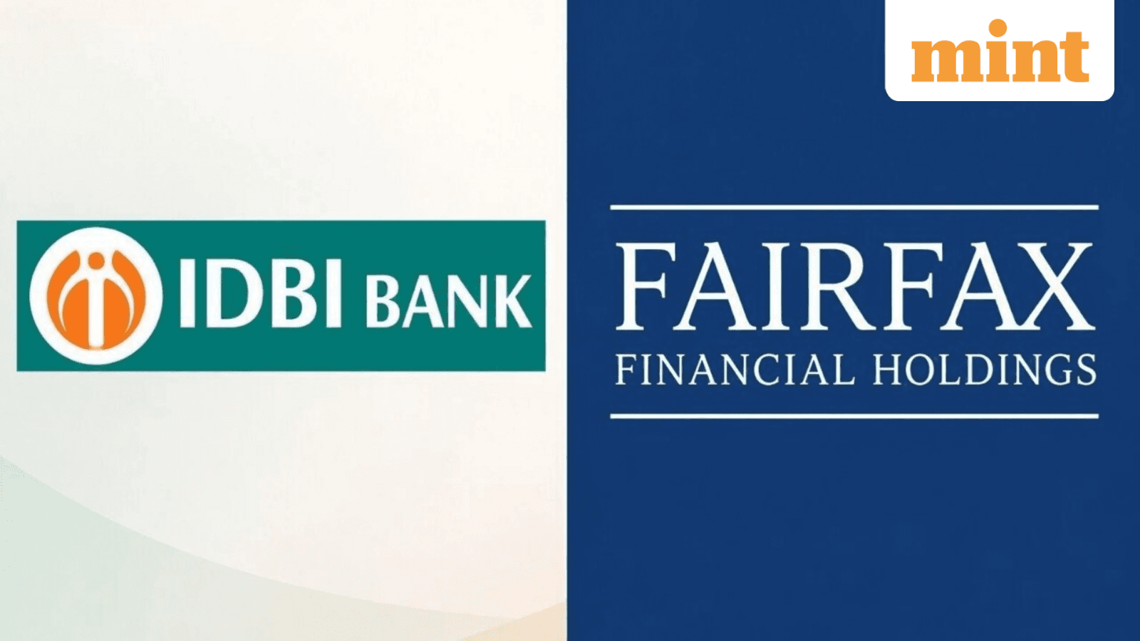 Fairfax to bring IIFL Capital, Digit under IDBI Bank after ₹52,878 crore acquisition, build financial services group